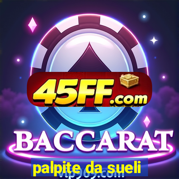 palpite da sueli